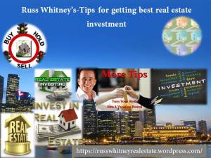 Russ Whitney's-Tips for getting best real estate investment